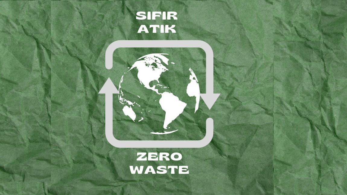 Sıfır Atık (Zero Waste) eTwinning projesi final ürünü